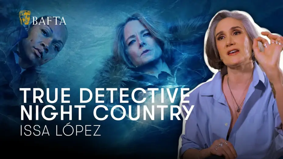 Видео к сериалу Справжній детектив — Issa López poured her film and TV obsessions into True Detective: Night Country | BAFTA