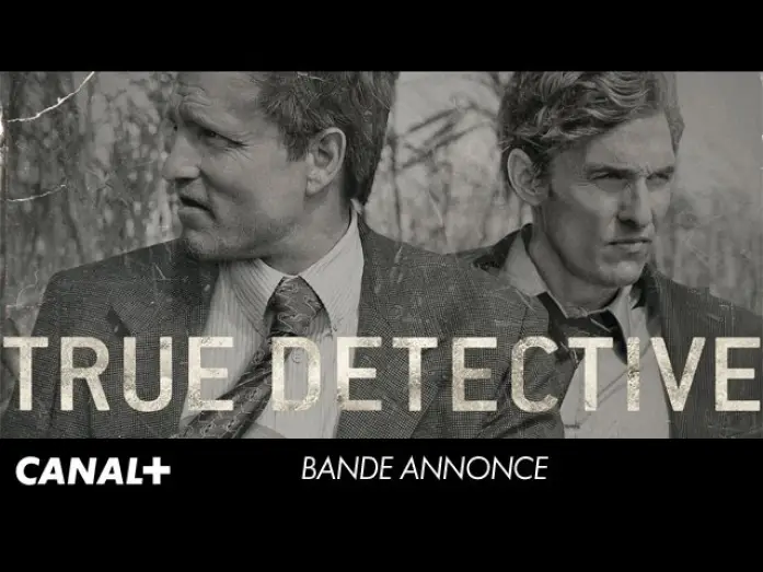 Видео к сериалу Справжній детектив — True Detective - Bande Annonce VF
