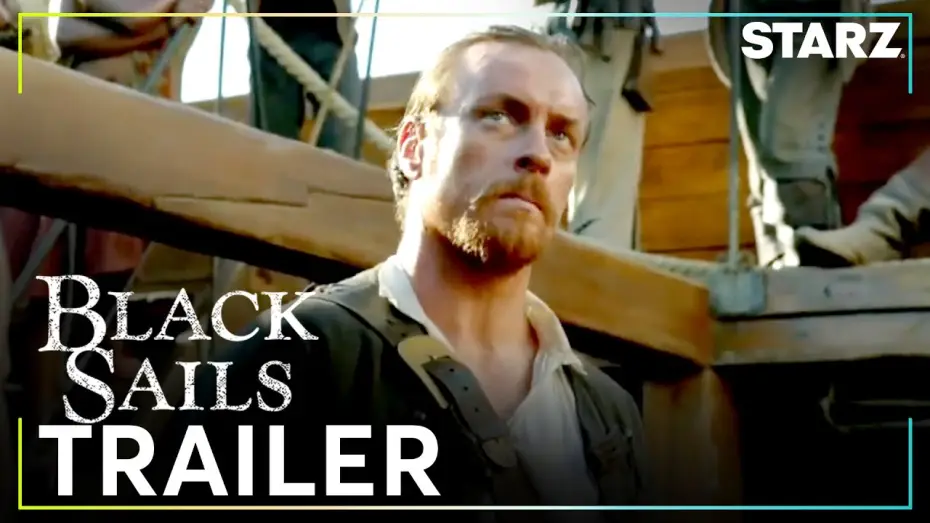 Відео до серіалу Чорні вітрила — Black Sails | Official Trailer | STARZ