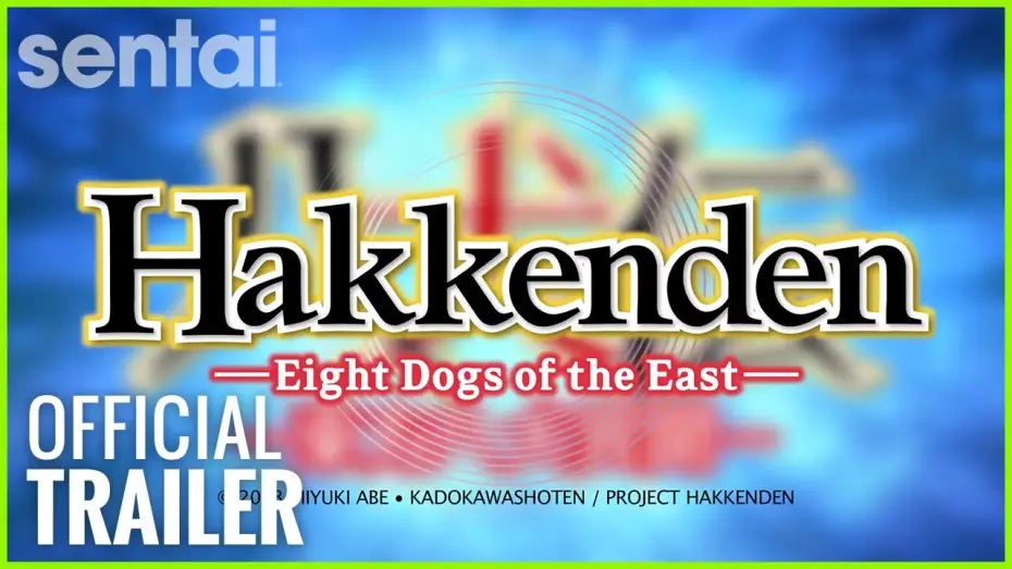 Відео до серіалу Хаккенден: Вісім псів Сходу — Hakkenden: Eight Dogs of the East Official Trailer