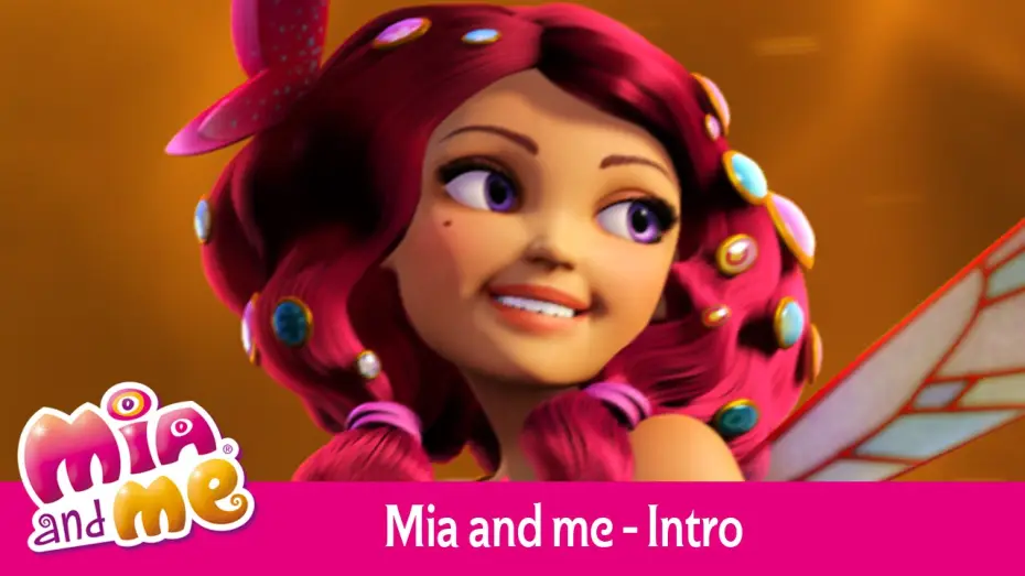 Відео до серіалу Міа і я — Mia and me - Intro (deutsch)