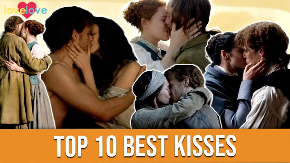 Відео до серіалу Чужоземка — Top 10 Best Kisses