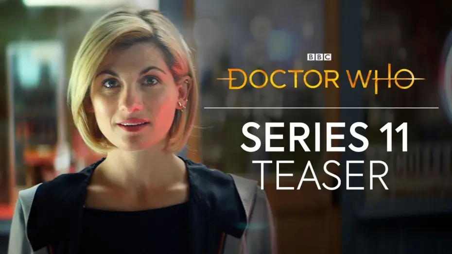 Видео к сериалу Доктор Хто — Doctor Who: Series 11 Teaser
