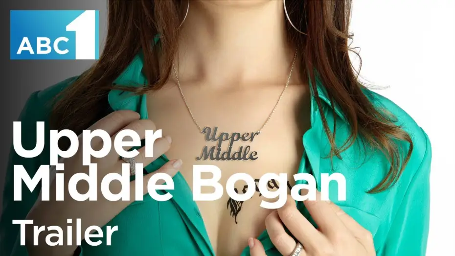 Відео до серіалу Верхній середній боган — Upper Middle Bogan: Trailer