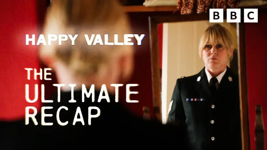 Відео до серіалу Щаслива долина — The ultimate Happy Valley recap S1-S2 | BBC