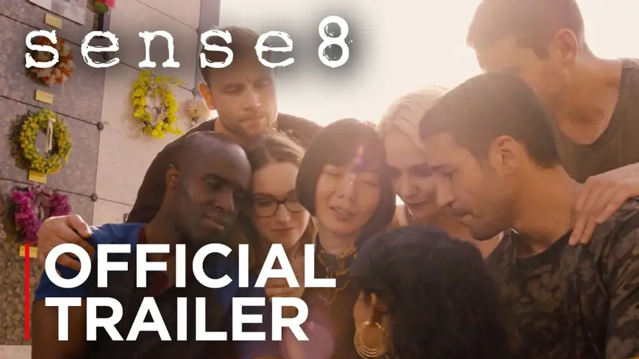 Відео до серіалу Sense8 — Сезон 2 — Sense8 - Season 2 | Official Trailer [HD] | Netflix
