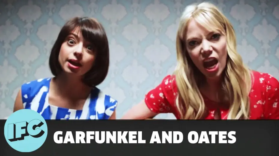 Відео до серіалу Гарфанкель і Оутс — Garfunkel and Oates | The Sofa Sessions: The Fade Away | IFC
