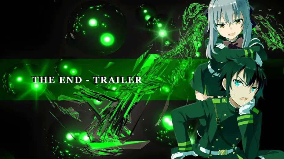 Відео до серіалу Останній Серафим — Seraph Of The End - Anime Trailer