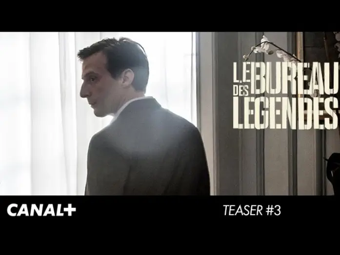 Відео до серіалу Бюро легенд — Le Bureau Des Légendes - Teaser 3 VF
