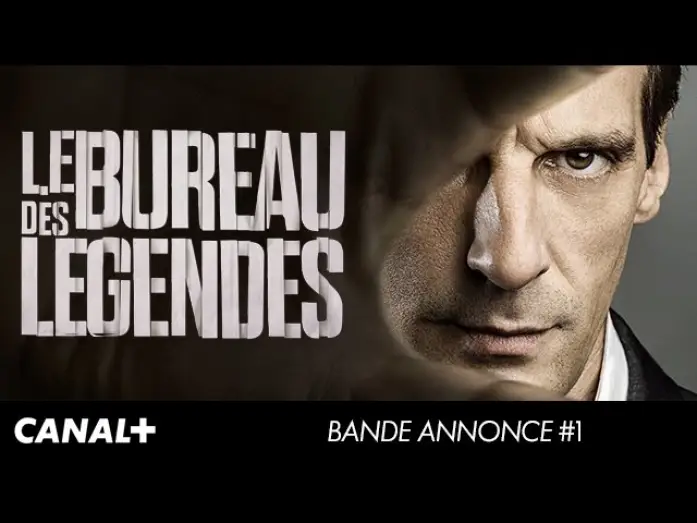 Відео до серіалу Бюро легенд — Le Bureau Des Légendes - Bande Annonce VF