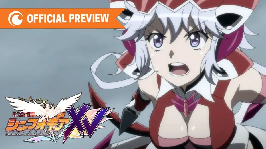 Відео до серіалу Симфоґір — Symphogear XV | OFFICIAL PREVIEW