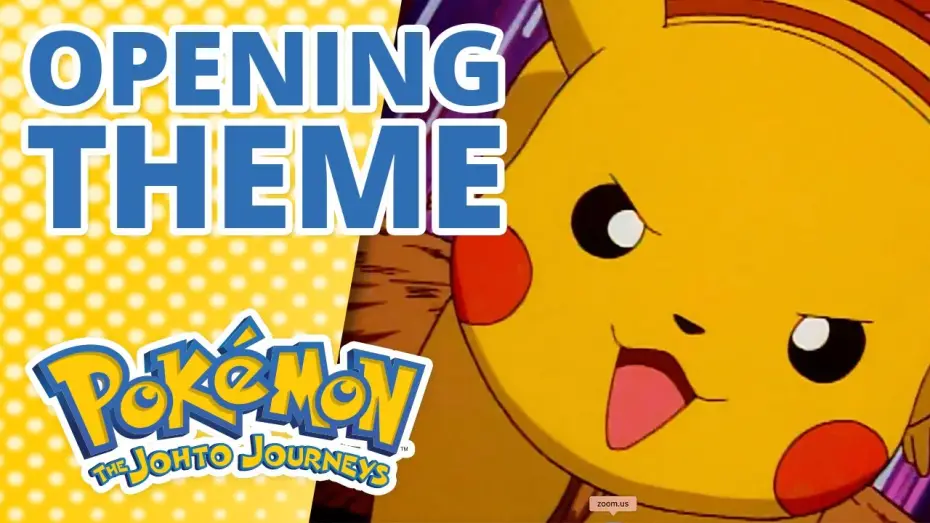 Відео до серіалу Покемон — Подорожі Джото — The Johto Journeys Opening Theme