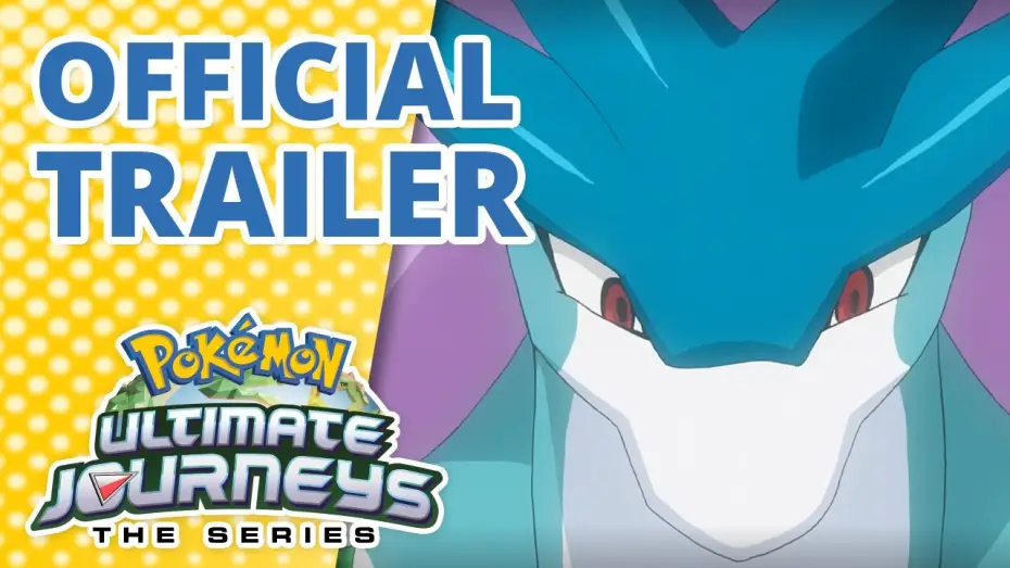 Відео до серіалу Покемон — Ultimate Journeys Official Trailer