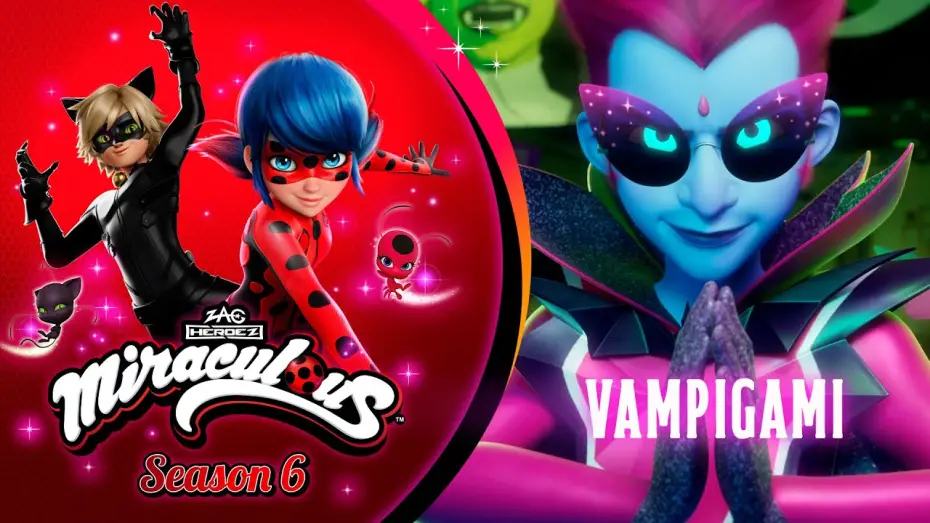 Відео до серіалу Леді Баґ та Супер-Кіт — MIRACULOUS | 🐞 VAMPIGAMI - TEASER 🐾 | SEASON 6