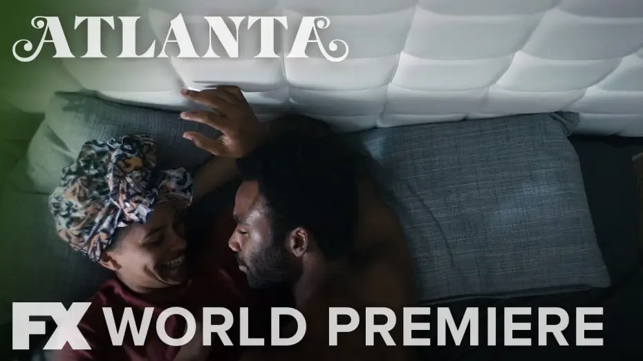 Відео до серіалу Атланта — Season 1: World Premiere