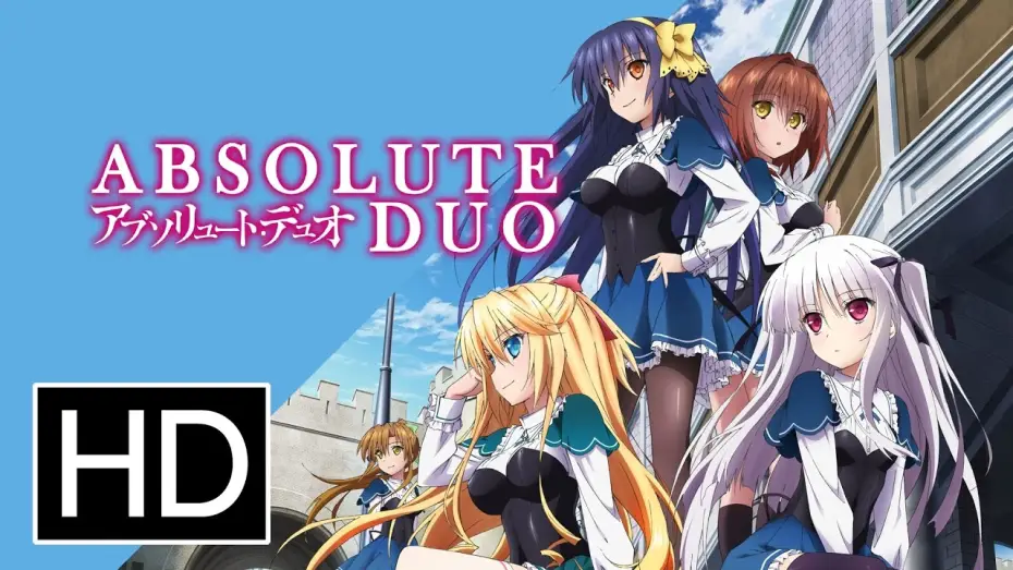 Відео до серіалу Абсолютний дует — Absolute Duo - Official Trailer
