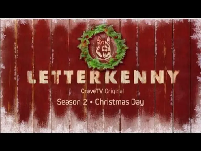 Відео до серіалу Леттеркенні — Сезон 2 — Letterkenny | A CraveTV Original | Season 2 Coming Christmas Day