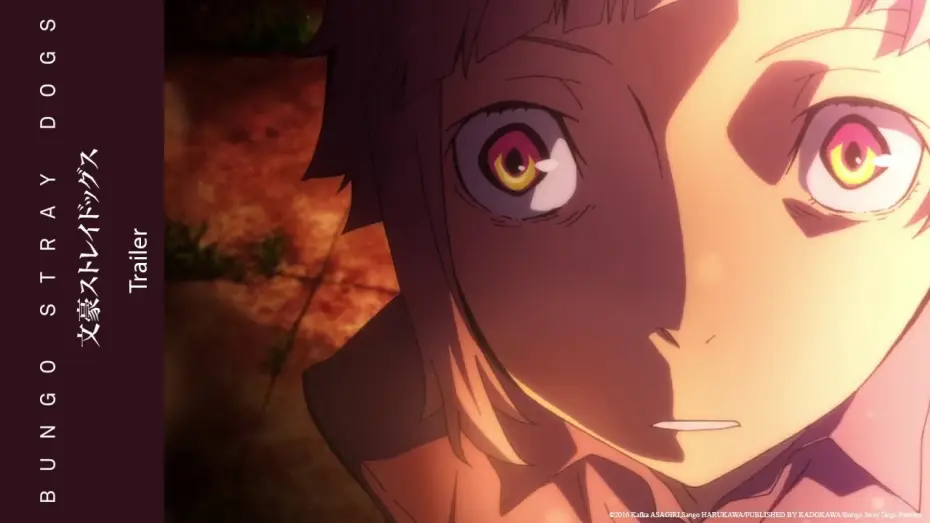 Відео до серіалу Літературні генії Бродячі Пси — [Trailer] Bungo Stray Dogs Saison 1