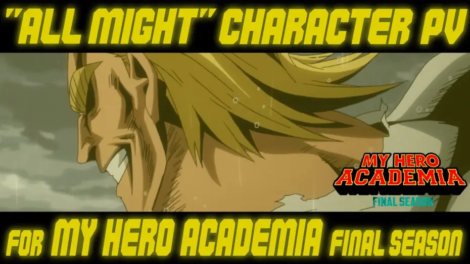 Відео до серіалу Моя академія героїв — All Might Special Edition FINAL SEASON(English)