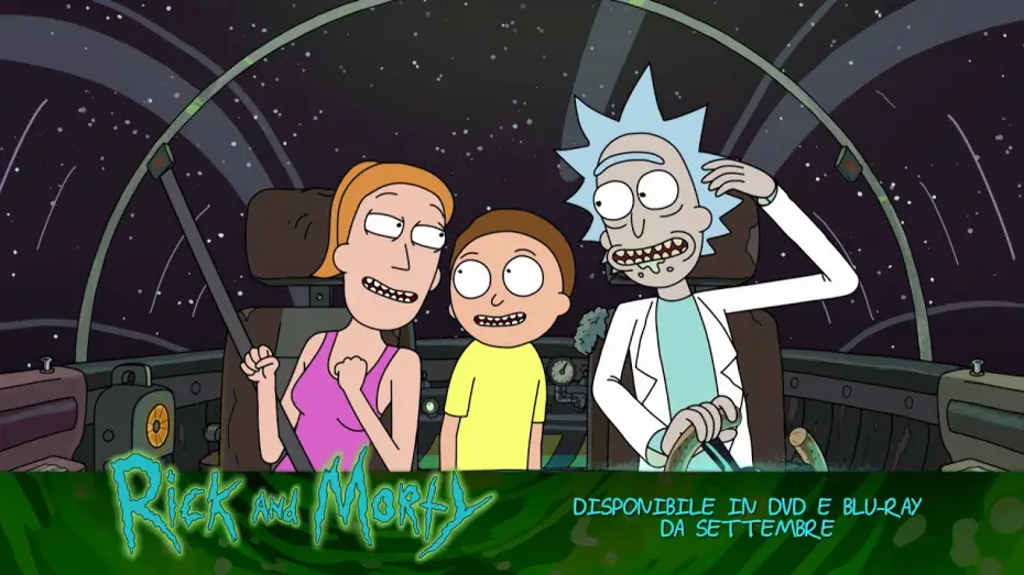 Відео до серіалу Рік та Морті — Rick and Morty - In DVD e Blu-ray da settembre. Green Band Spot