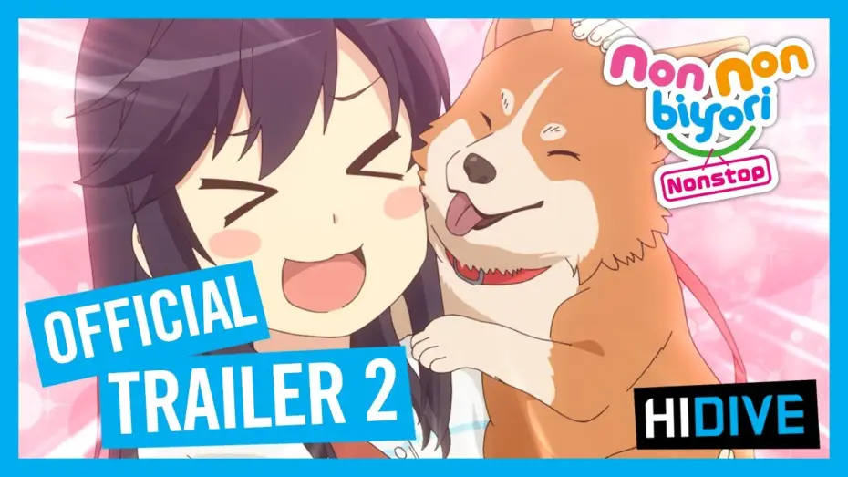 Відео до серіалу Безтурботні часи — Non Non Biyori Nonstop Official Trailer 2