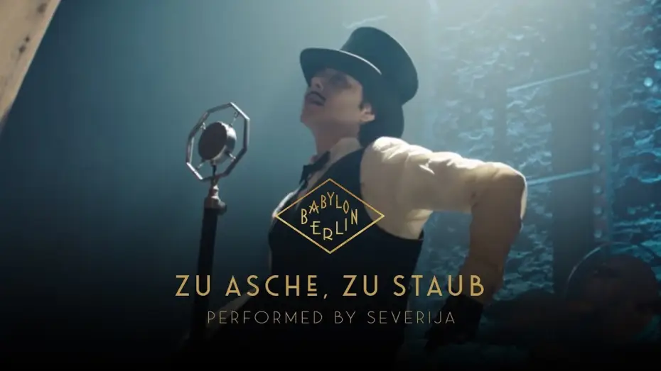 Відео до серіалу Вавилон-Берлін — Severija - Zu Asche, Zu Staub (Psycho Nikoros) – (Official Babylon Berlin O.S.T.)