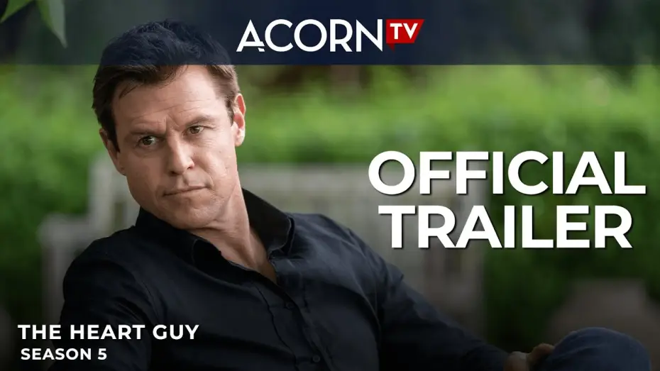 Відео до серіалу Лікар, лікар — Сезон 5 — Acorn TV Exclusive | The Heart Guy Season 5 | Official Trailer