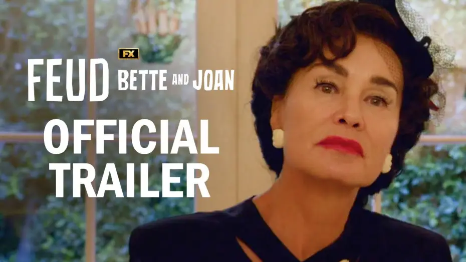Відео до серіалу Ворожнеча — Feud: Bette & Joan Official Legacy Trailer