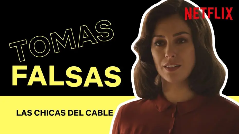 Відео до серіалу Телефоністки — Tomas falsas de LAS CHICAS DEL CABLE | Netflix España