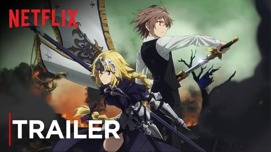 Відео до серіалу Доля / Апокриф — Fate/Apocrypha | Trailer [HD] | Netflix