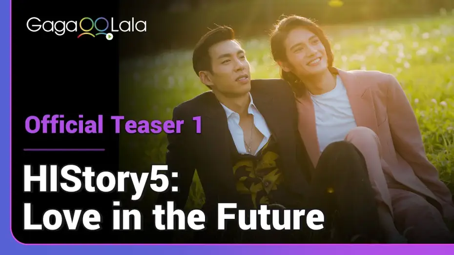 Відео до серіалу HIStory — HIStory5: Кохання в майбутньому — HIStory5: Love in the Future | Official Trailer | Across time and space, just to be with you.