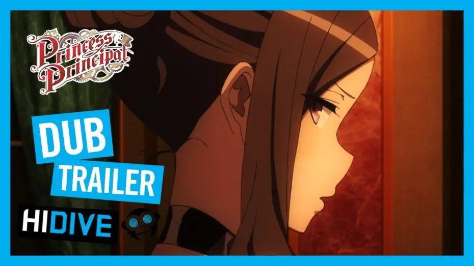 Відео до серіалу Принцеса-директор — Princess Principal Dub Trailer