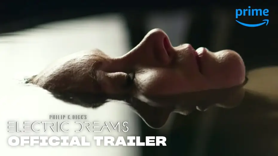 Відео до серіалу Електричні сни Філіпа К. Діка — Philip K. Dick’s Electric Dreams - Official Trailer [HD] | Prime Video