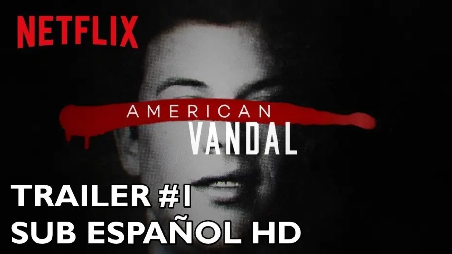 Відео до серіалу Американський вандал — American Vandal - Temporada 1 - Trailer #1 - Subtitulado al Español