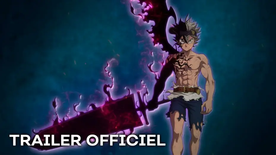 Відео до серіалу Чорна конюшина — BLACK CLOVER - Bande Annonce 2 VOST