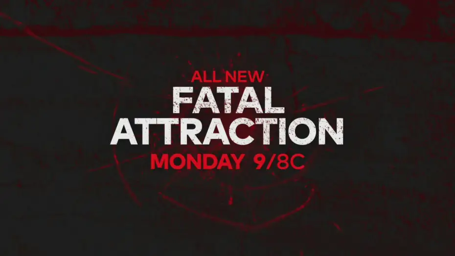 Відео до серіалу Fatal Attraction — Fatal Attraction | March 22 | 9P/8C