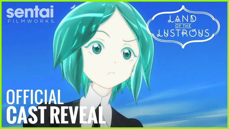 Відео до серіалу Край самоцвітів — Land of the Lustrous Official English Cast Reveal