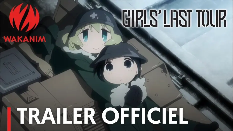 Відео до серіалу Остання подорож дівчат — Girls' Last Tour - Bande Annonce VOST