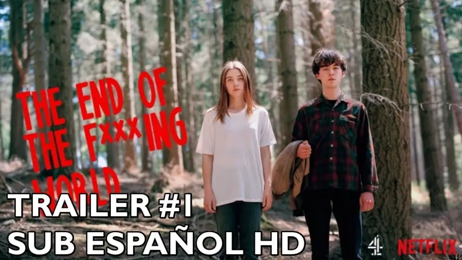 Відео до серіалу Кінець ї***ого світу — The End of the F***ing World - Temporada 1 - Trailer #1 - Subtitulado al Español
