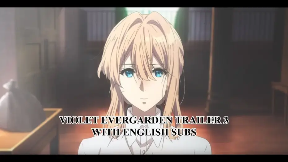 Відео до серіалу Вайолет Еверґарден — Violet Evergarden Trailer 3 English Subbed