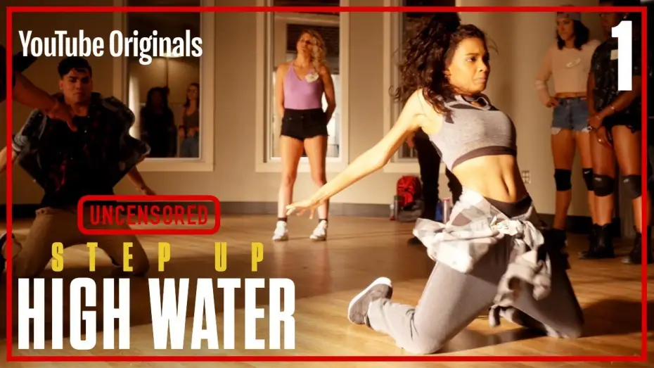 Відео до серіалу Step Up — Step Up: High Water, Episode 1 - UNCENSORED