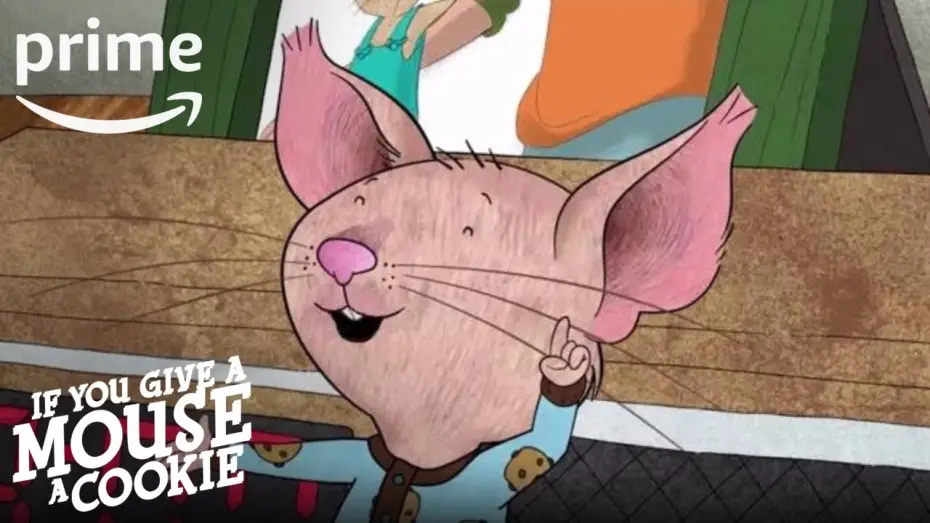 Відео до серіалу If You Give a Mouse a Cookie — If You Give a Mouse a Cookie – Official Trailer [HD] | Amazon Kids