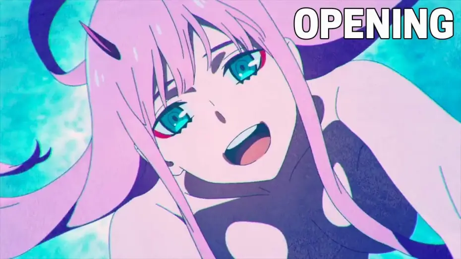 Відео до серіалу Любий у Франксі — DARLING in the FRANXX - Opening 2 (HD)