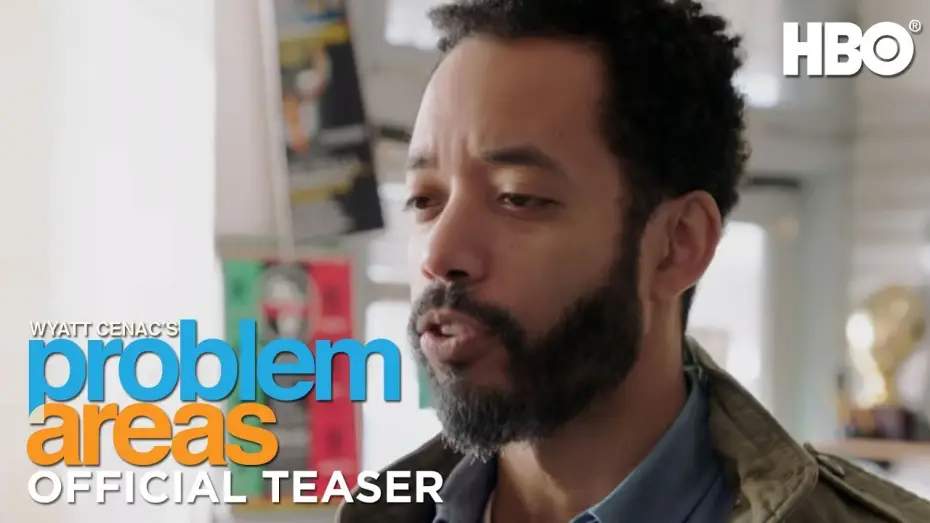 Відео до серіалу Проблемні зони Ваятта Сенака — Wyatt Cenac's Problem Areas (2018) Teaser | HBO