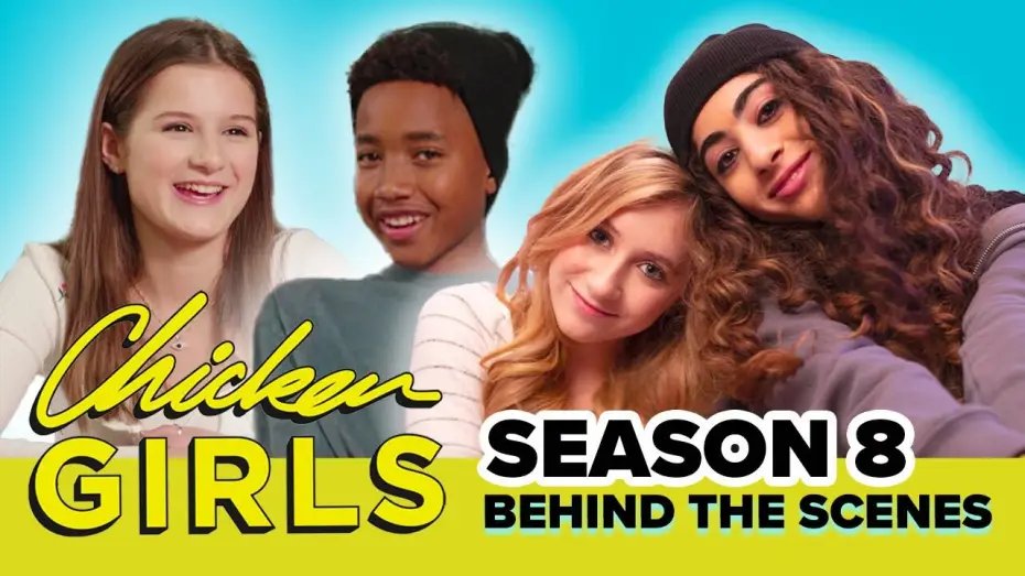 Відео до серіалу Chicken Girls — CHICKEN GIRLS | Season 8 | Behind The Scenes