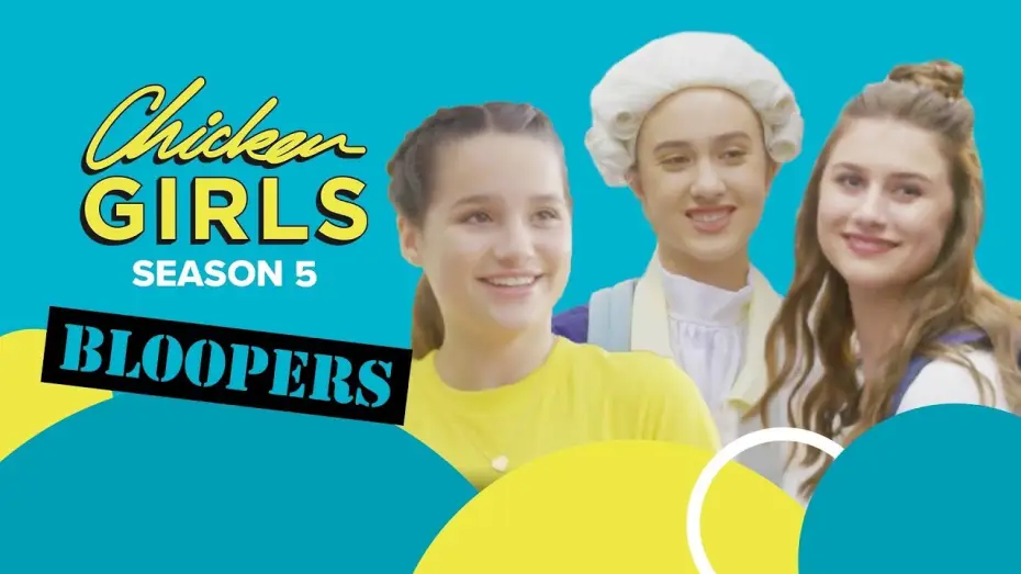 Відео до серіалу Chicken Girls — CHICKEN GIRLS | Season 5 | Bloopers
