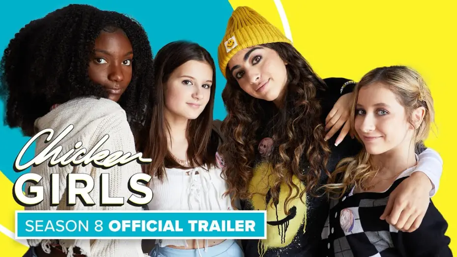 Відео до серіалу Chicken Girls — CHICKEN GIRLS | Season 8 | Official Trailer