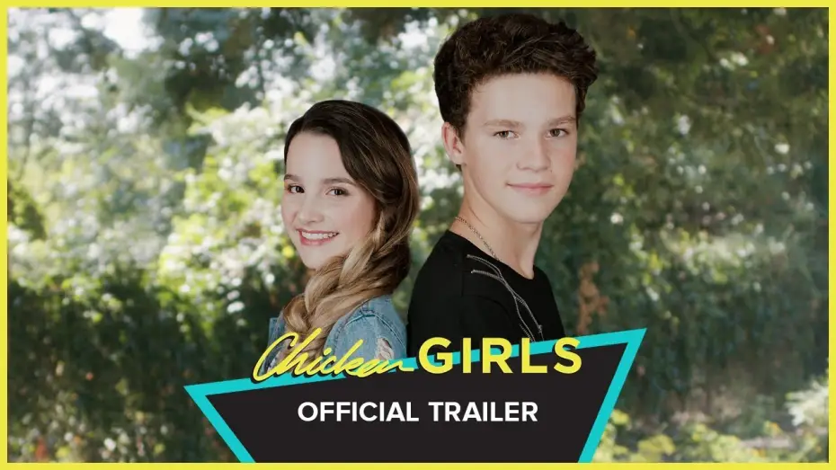 Відео до серіалу Chicken Girls — CHICKEN GIRLS | Official Trailer | Annie LeBlanc & Hayden Summerall