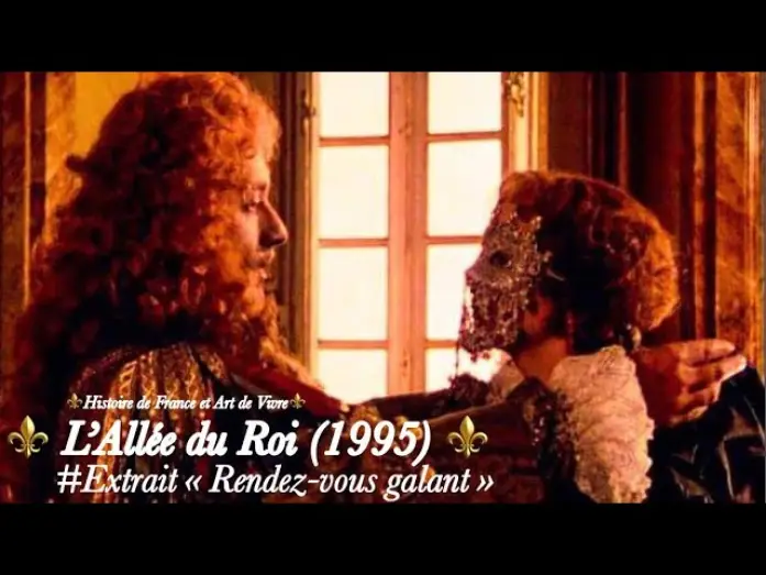 Відео до серіалу Королівська алея — HD - L'allée du Roi (1995) - Extrait N°2 : Le Rendez-vous galant