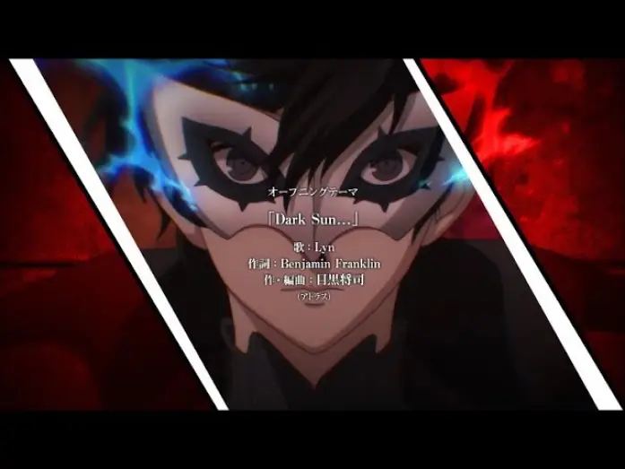 Відео до серіалу PERSONA5 the Animation — Opening 2 | Dark Sun - Lyn
